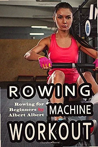Rowing Machines for Beginners